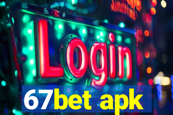 67bet apk